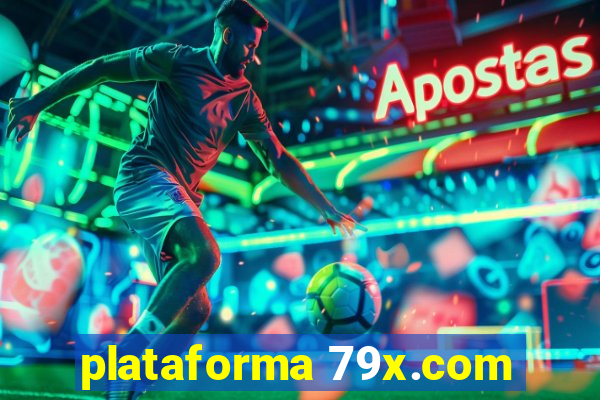 plataforma 79x.com